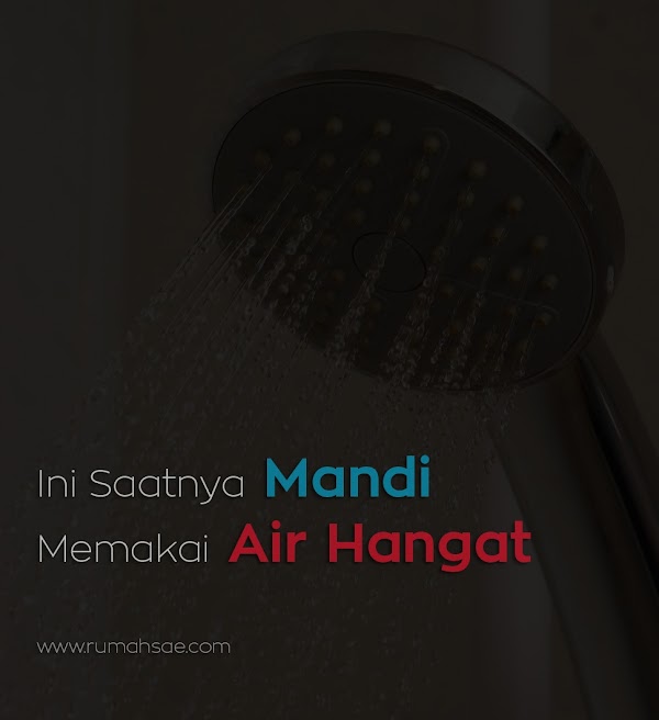 Ini Saatnya Mandi Memakai Air Hangat Ini Saatnya Mandi Memakai Air Hangat