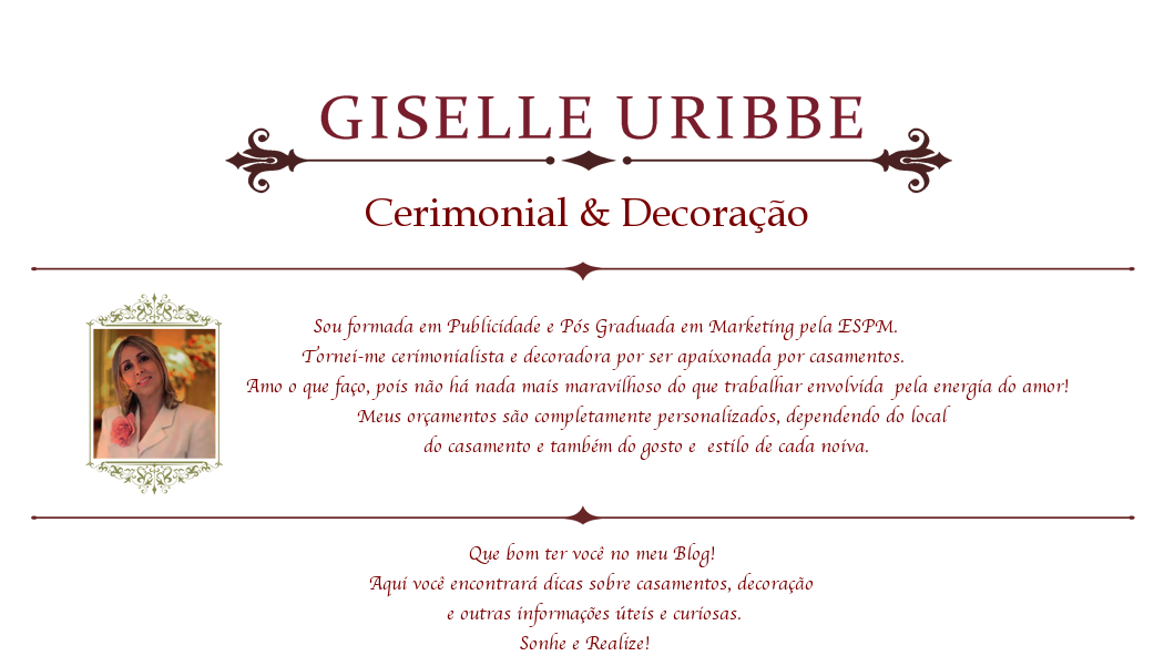 Cerimonial e Decoração - Giselle Uribbe