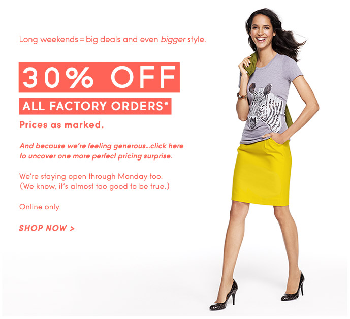 J.Crew Aficionada J.Crew Factory Email Serious about style? Get 30