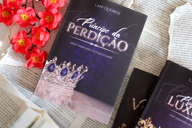 Príncipe da Perdição - Príncipes Di Castellani #03 - Lani Queiroz Príncipe da Perdição - Príncipes Di Castellani #03 - Lani Queiroz
