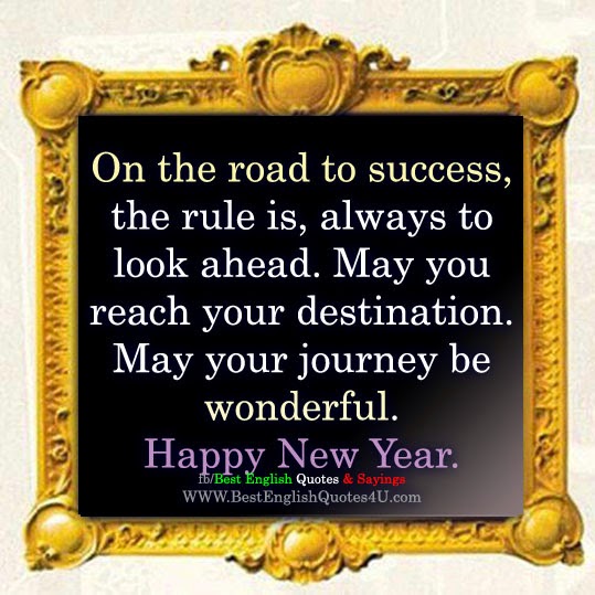  May your journey be wonderful. Happy New Year. 