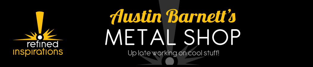 Austin Barnett's Metal Shop