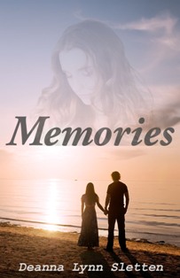 Memories - Deanna Lynn Sletten