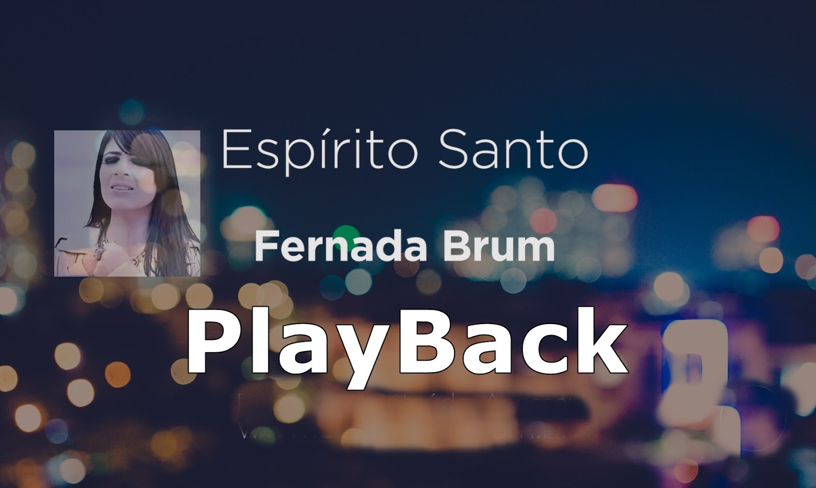 Espirito Santo Playback Legendado Fernanda Brum Playbacks Gospel espirito santo playback legendado