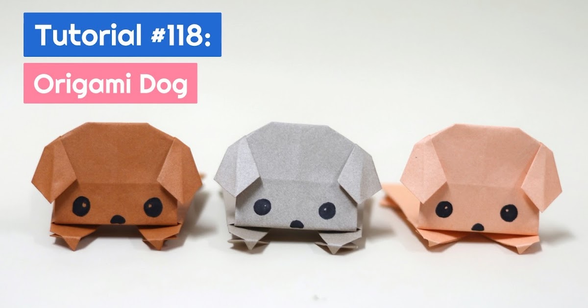 Tutorial #118: Origami Dog The Idea King Tutorial #118: Origami Dog The Idea King