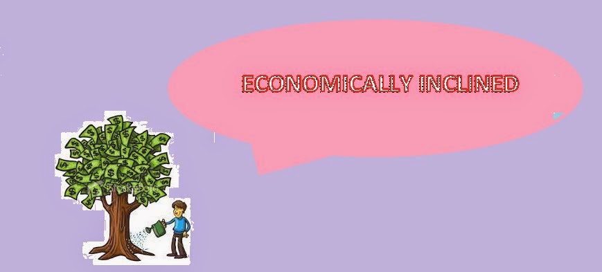 ECONOMICALLY INCLINED