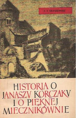 Znalezione obrazy dla zapytania Józef Ignacy Kraszewski historia o janaszu 1970
