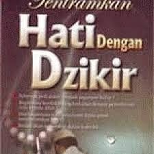 Keutamaan Dzikir Allah Dalam Hati Ilmu Pengetahuan 7