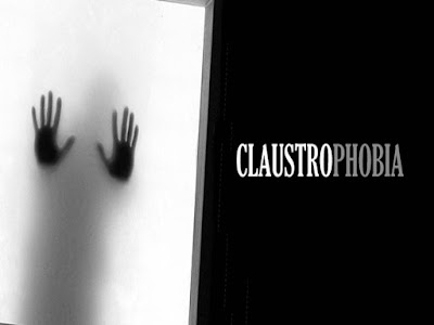  Claustrophobia