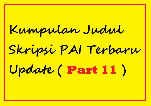 Kumpulan Judul Skripsi Pai Terbaru Update Part 11