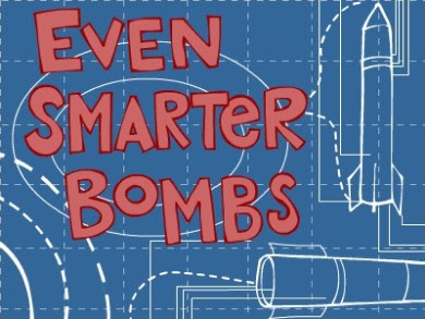 Even Smart Bombs