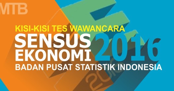 Kisi Kisi Tes Wawancara Calon Petugas Sensus Ekonomi Tahun 2016