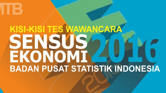 Kisi Kisi Tes Wawancara Calon Petugas Sensus Ekonomi Tahun 2016<script async src=