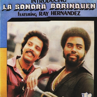 INTRODUCING LA SONORA BORINQUEN FT RAY HERNANDEZ (1976) INTRODUCING LA SONORA BORINQUEN FT RAY HERNANDEZ (1976)