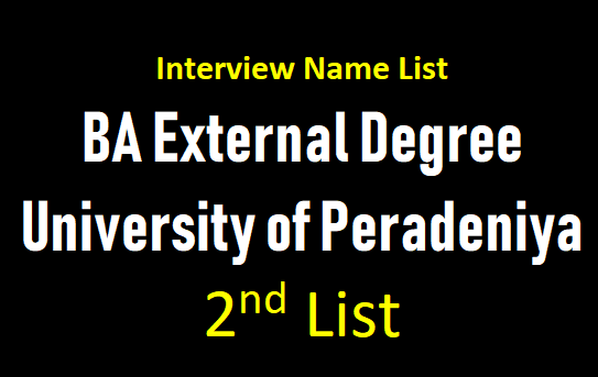 Interview Name List (2nd List) BA External Degree - University of Peradeniya   