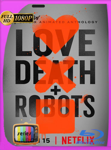 Love, Death + Robots (2019) Temporada 1-2-3-4 HD [1080p] Latino Dual [GoogleDrive]