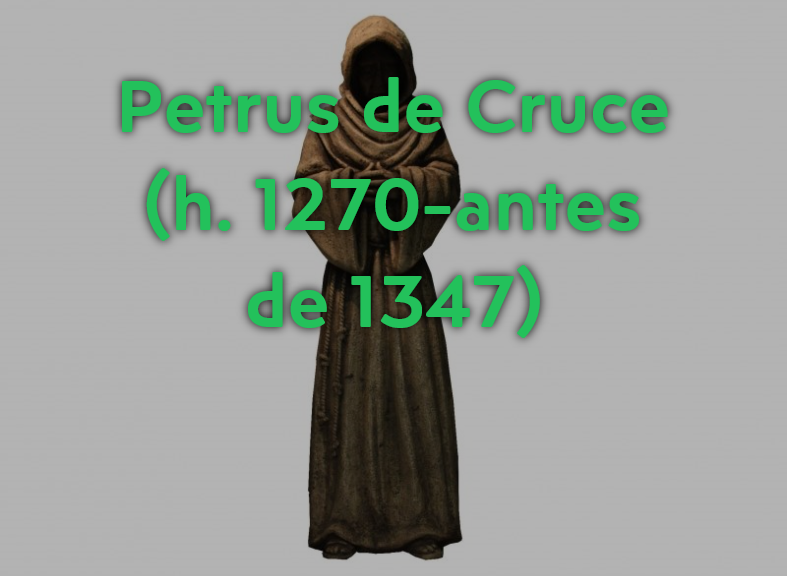 Petrus de Cruce (h. 1270-antes de 1347)