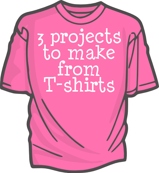 T-shirt projects- Must do Monday
