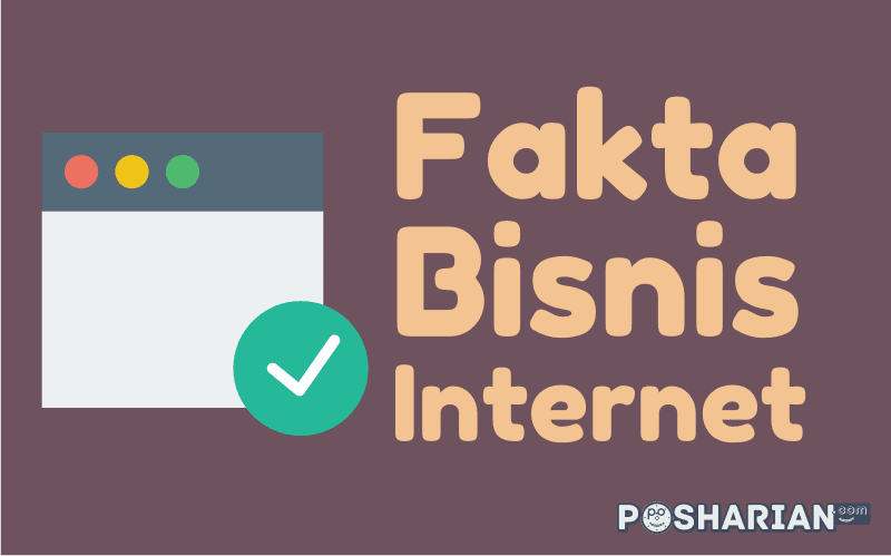 Kumpulan Fakta Bisnis Internet