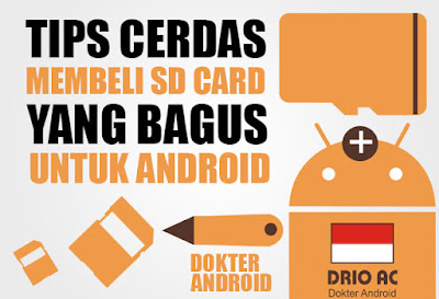 Tips Cerdas membeli SD Card yang bagus untuk Android - Drio AC, Dokter Android