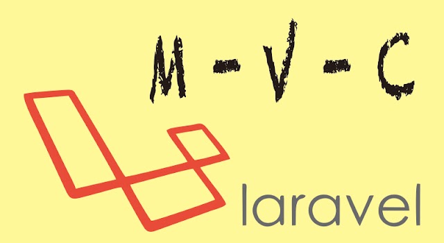 Memahami Konsep MVC pada Laravel