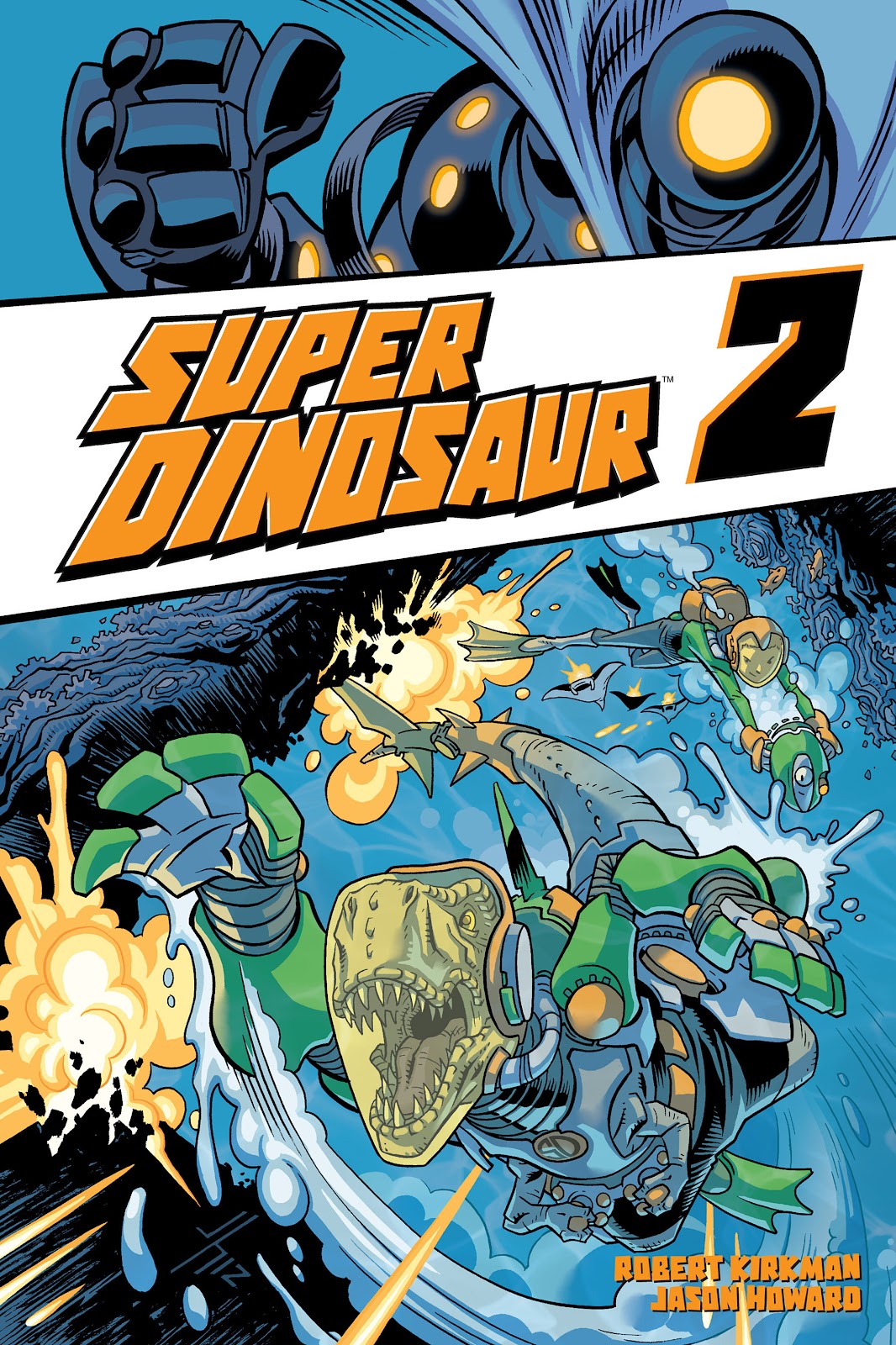 Super Dinosaur (2011) issue TPB 2 - Page 1