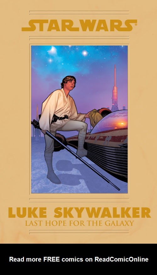 Star Wars: Luke Skywalker: The Last Hope for the Galaxy issue TPB - Page 1