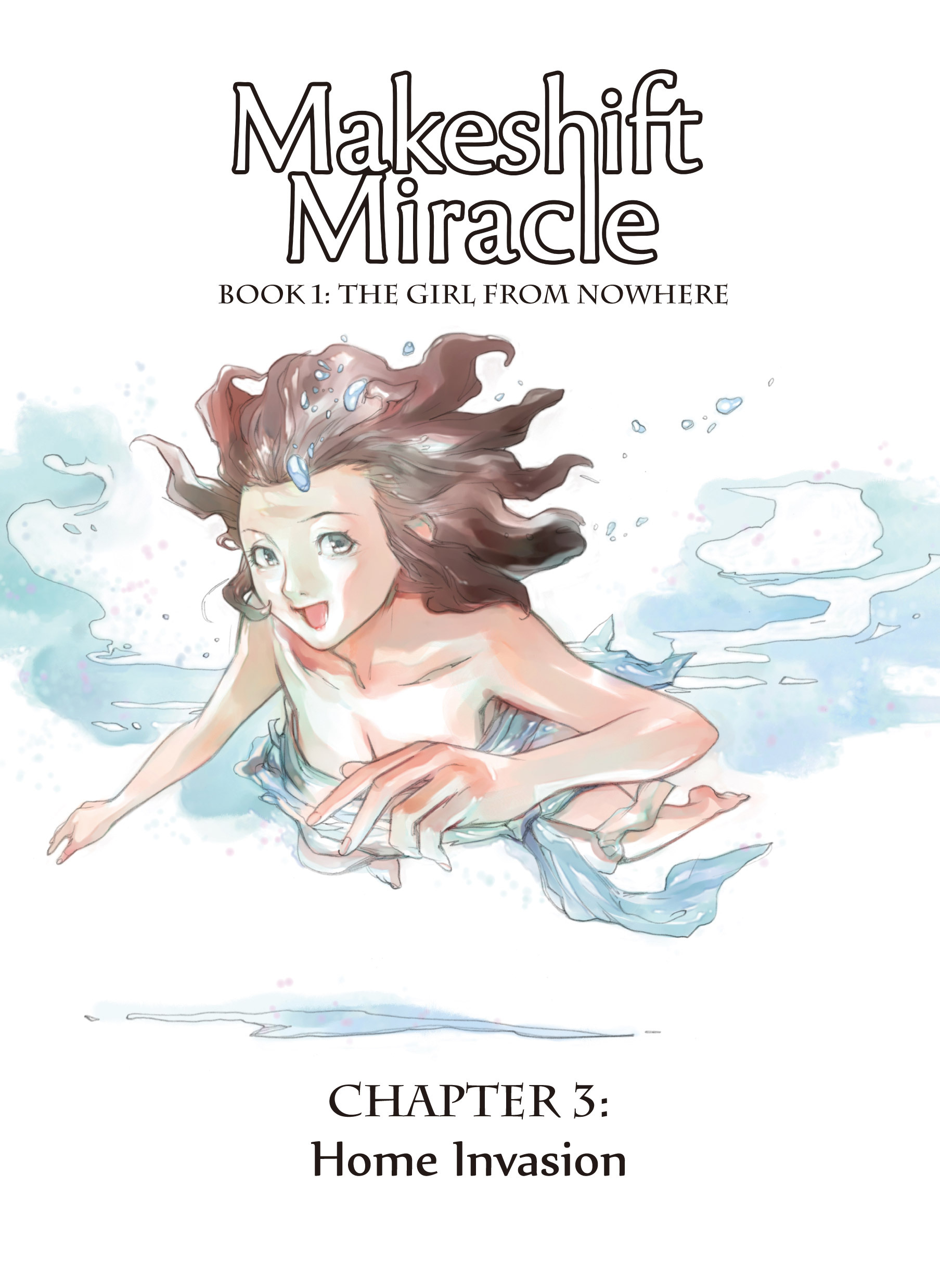 Read online Makeshift Miracle: The Girl From Nowhere comic -  Issue #3 - 1