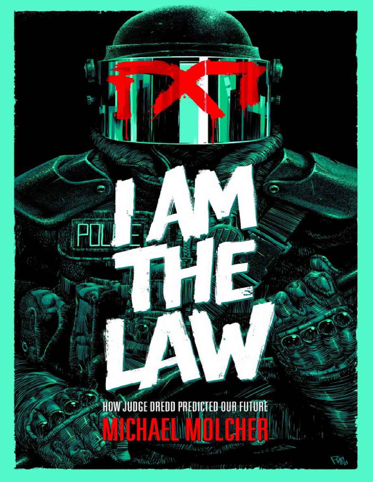 Read online I am the Law: How Judge Dredd Predicted Our Future comic -  Issue # TPB (Part 1) - 1