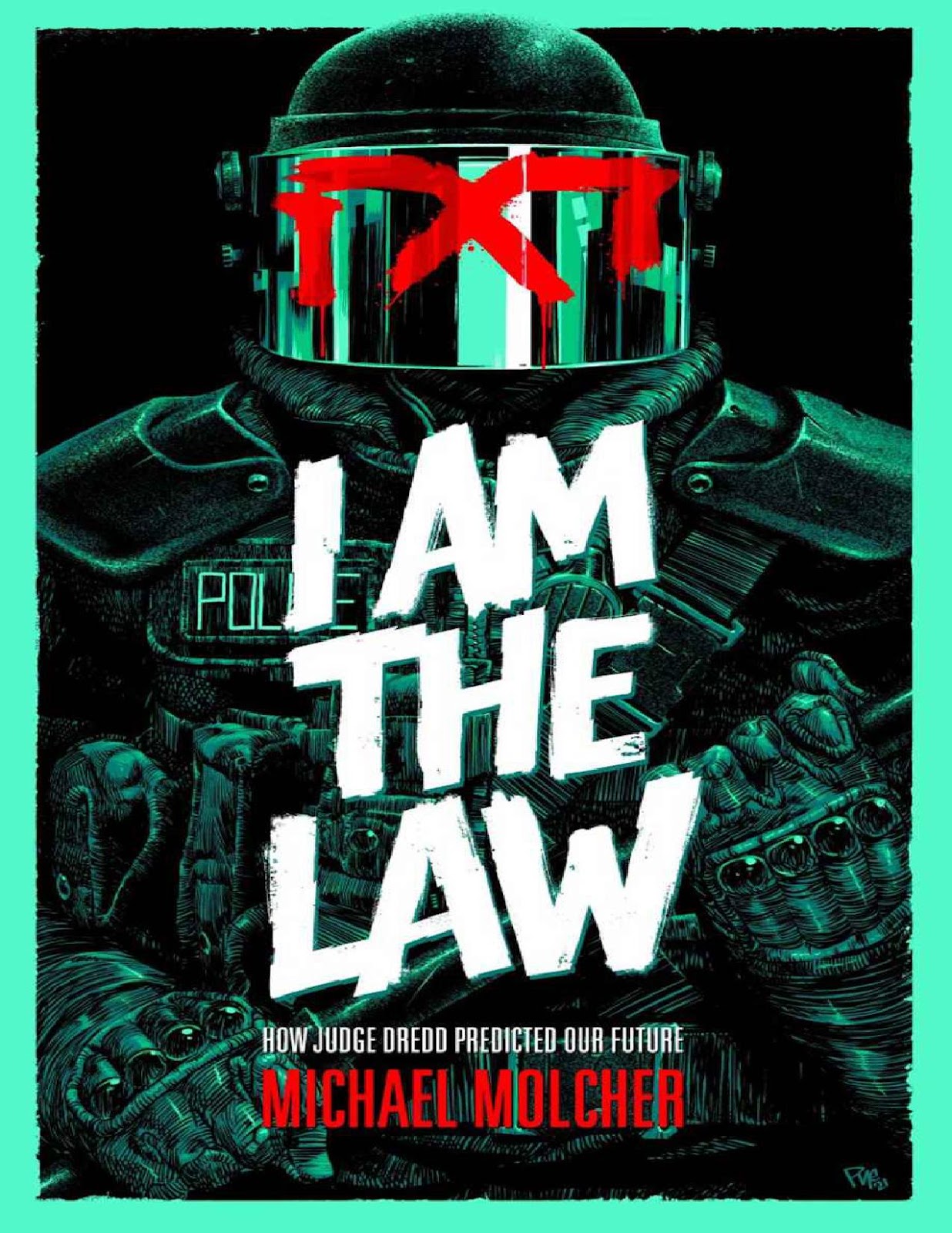 I am the Law: How Judge Dredd Predicted Our Future TPB (Part 1) Page 1