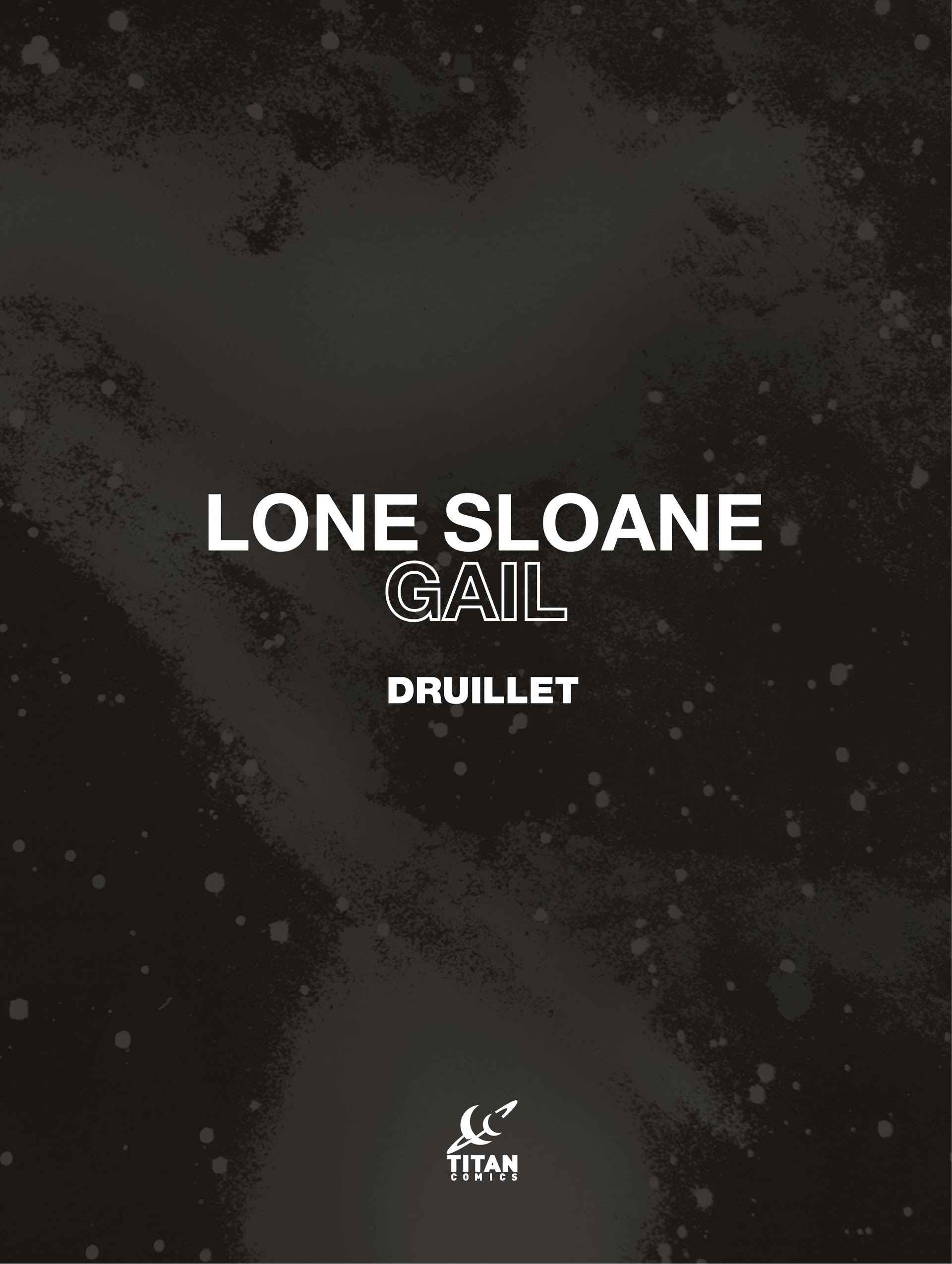 Read online Lone Sloane: Gail comic -  Issue # Full - 2