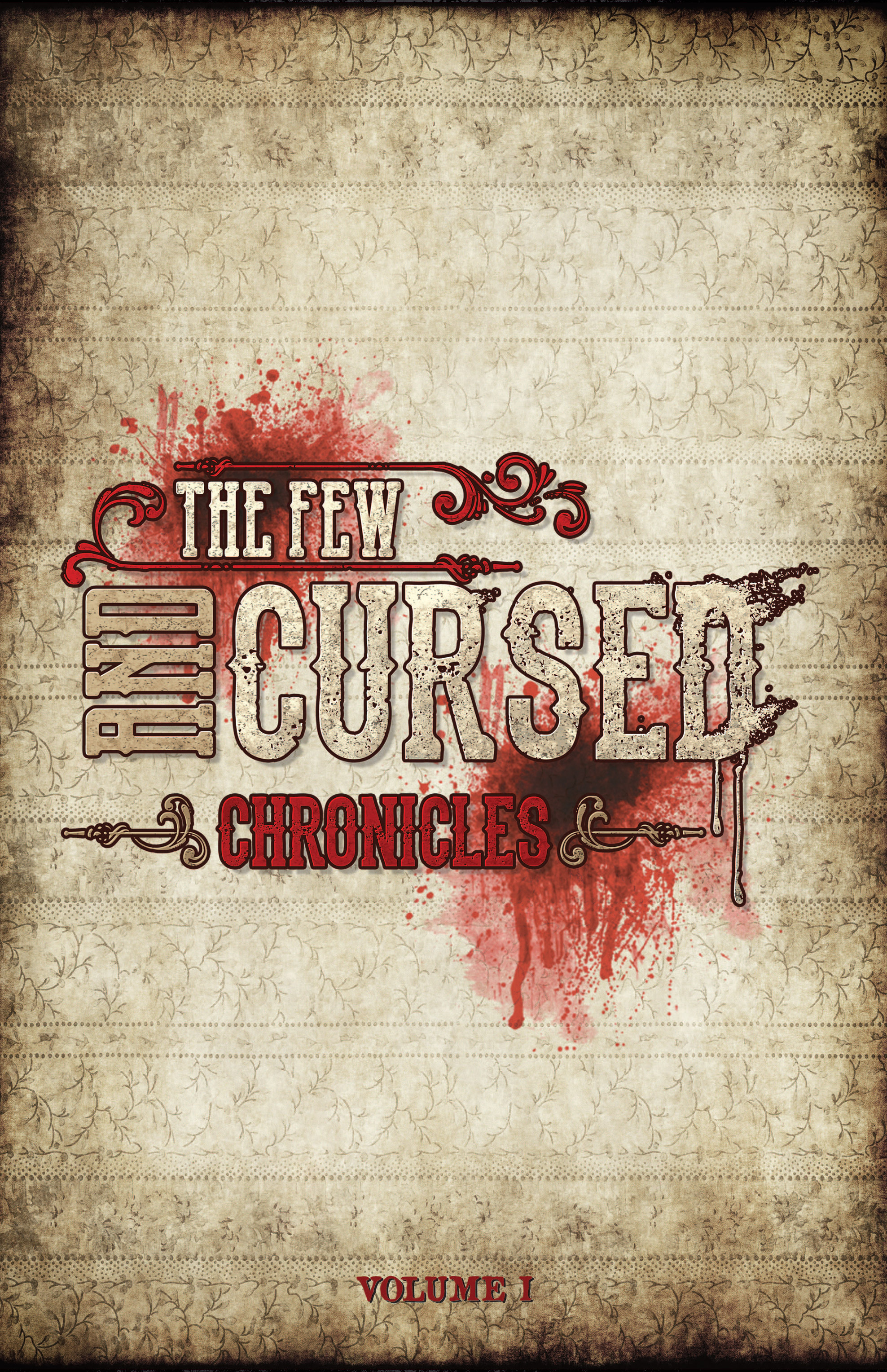 Read online Chronicles of the Few and Cursed comic -  Issue # TPB - 2