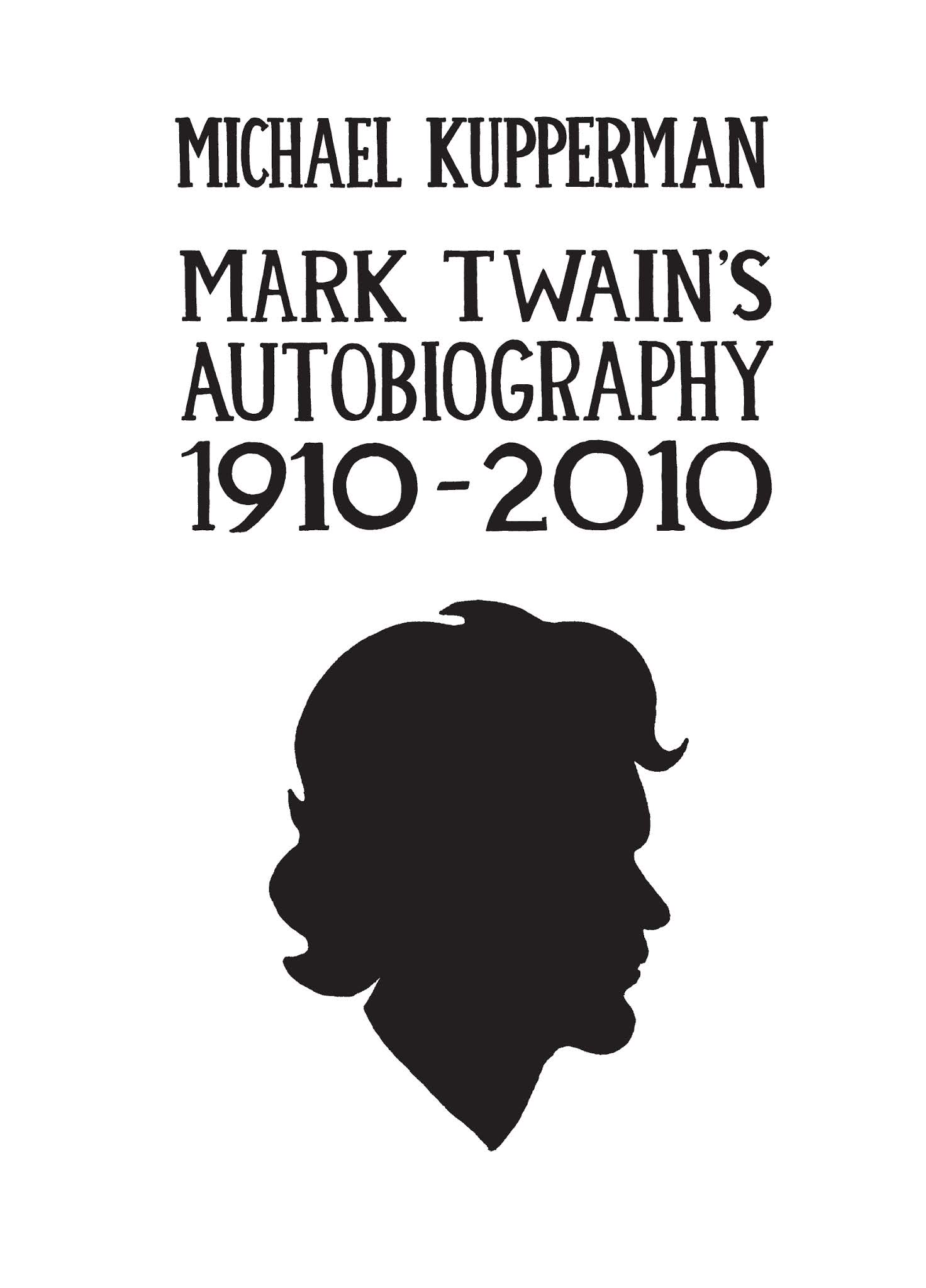 Read online Mark Twain's Autobiography 1910-2010 comic -  Issue # TPB (Part 1) - 4