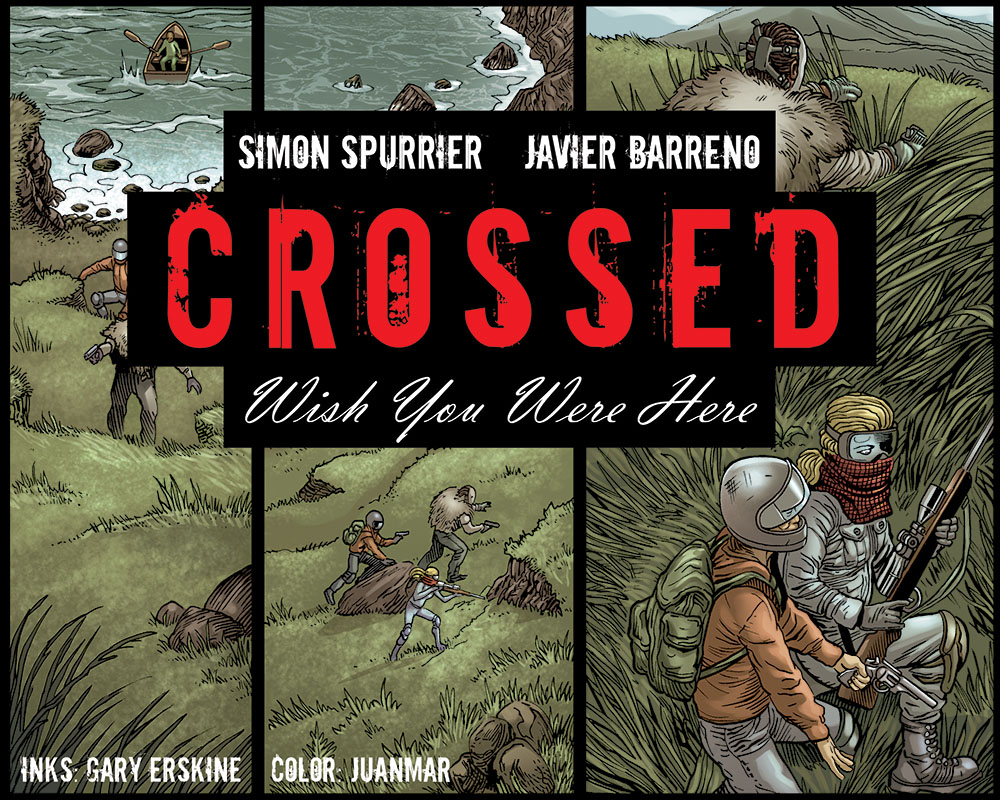 Read online Crossed: Wish You Were Here - Volume 1 comic -  Issue #4 - 1