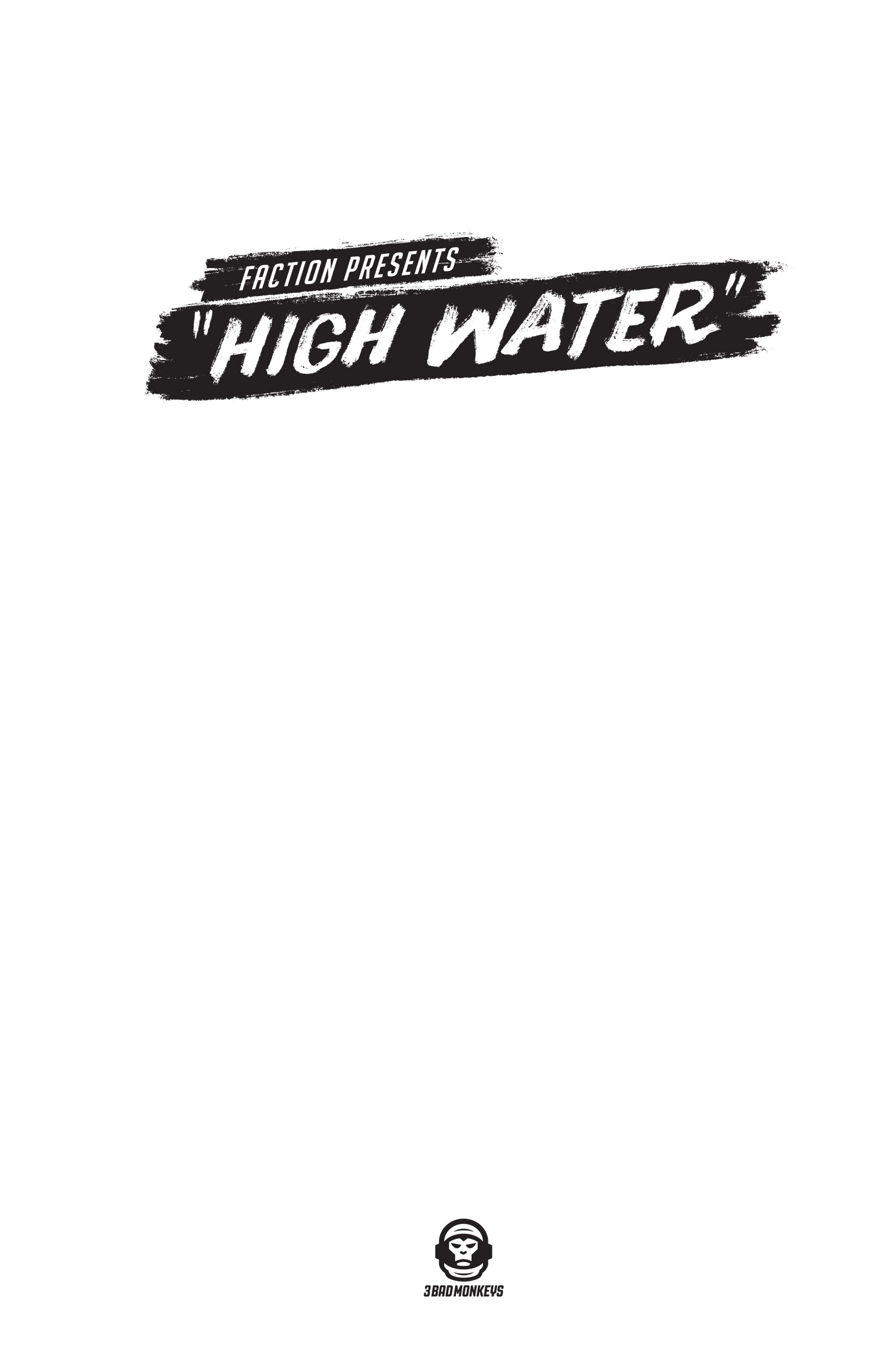 Read online Faction Presents: High Water comic -  Issue # TPB - 3