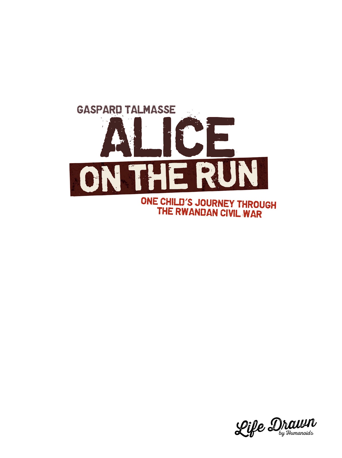 Alice on the Run: One Child's Journey Through the Rwandan Civil War issue TPB - Page 2