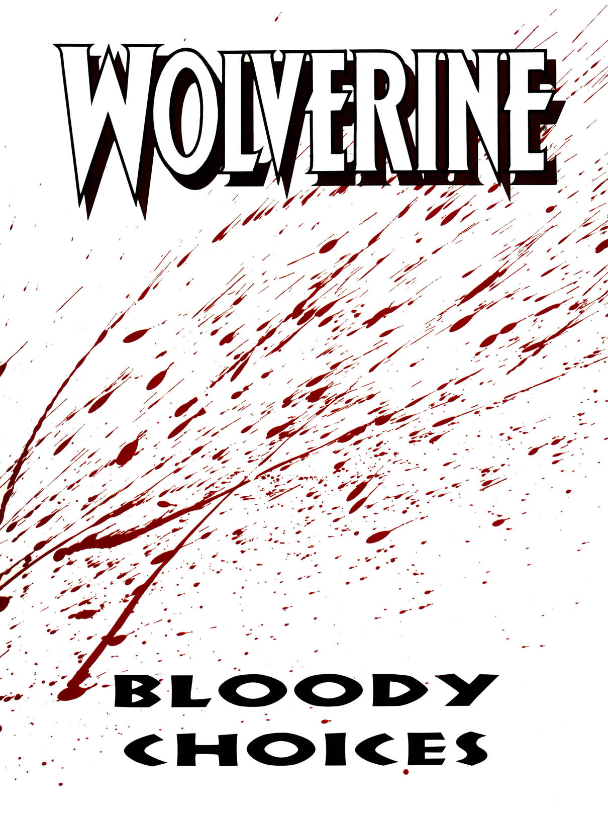 Read online Marvel Graphic Novel comic -  Issue #67 - Wolverine - Bloody Choices - 2