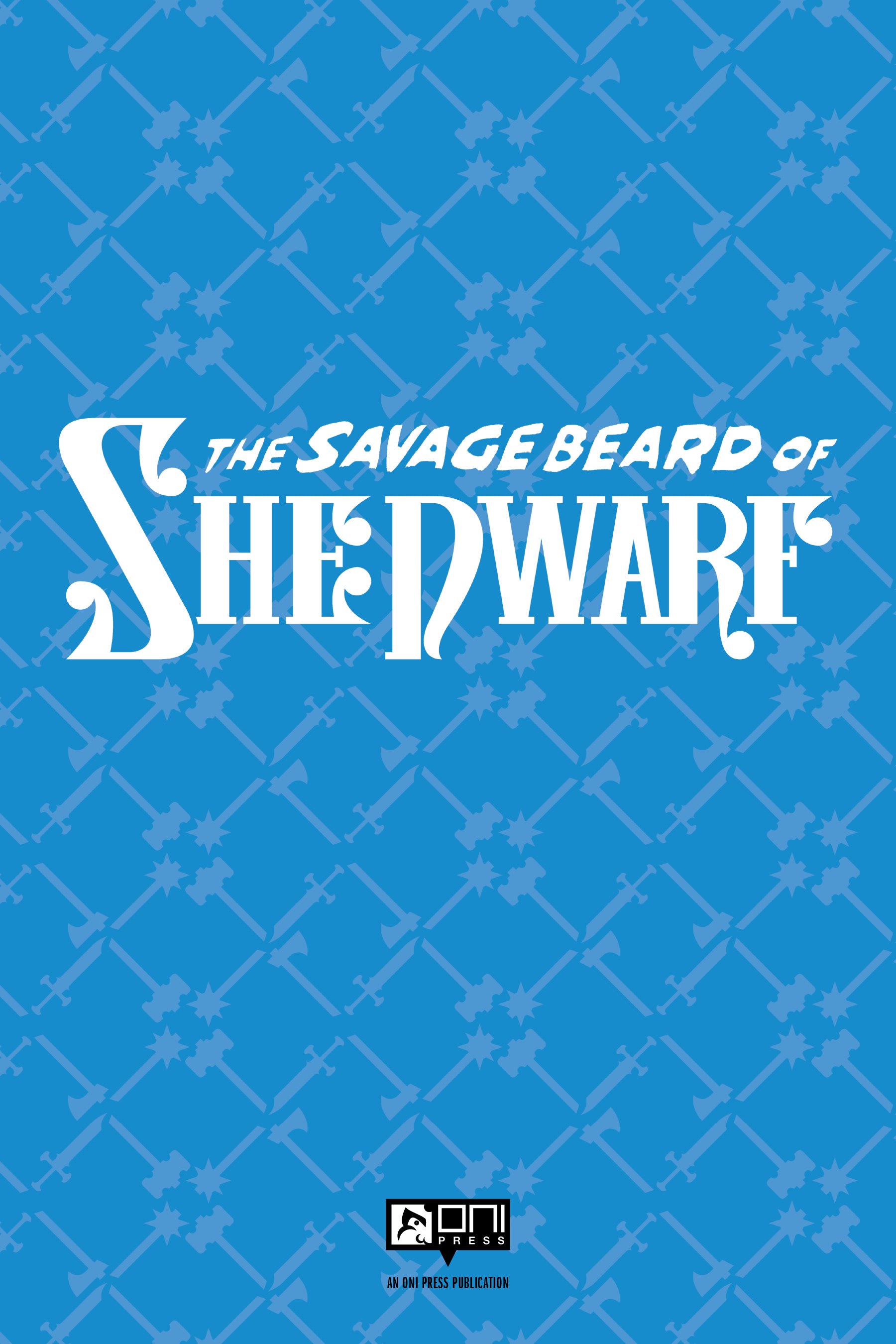 Read online The Savage Beard of She Dwarf comic -  Issue # TPB (Part 1) - 2