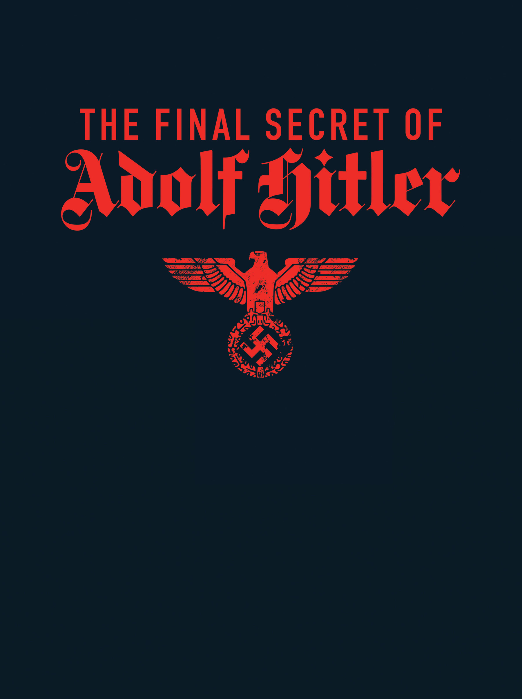 Read online The Final Secret of Adolf Hitler comic -  Issue # TPB - 2