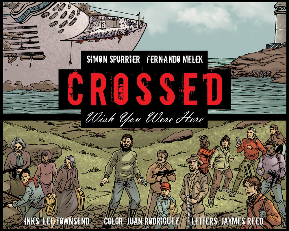 Read online Crossed: Wish You Were Here - Volume 4 comic -  Issue #2 - 1