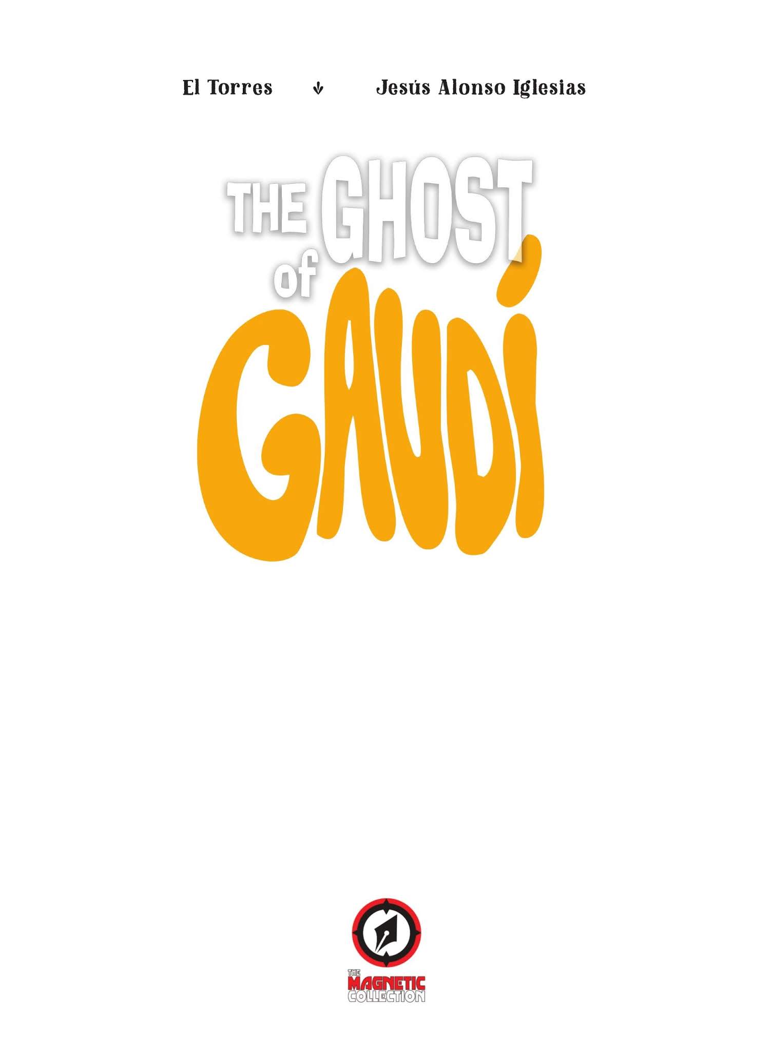 Read online The Ghost of Gaudi comic -  Issue # TPB - 2