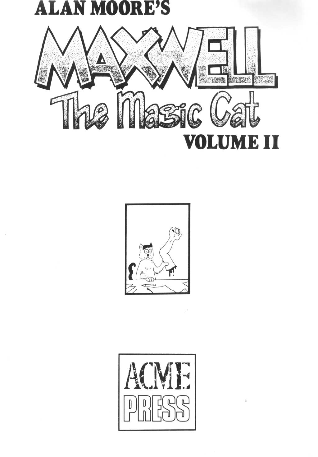 Read online Alan Moore's Maxwell the Magic Cat comic -  Issue #2 - 2