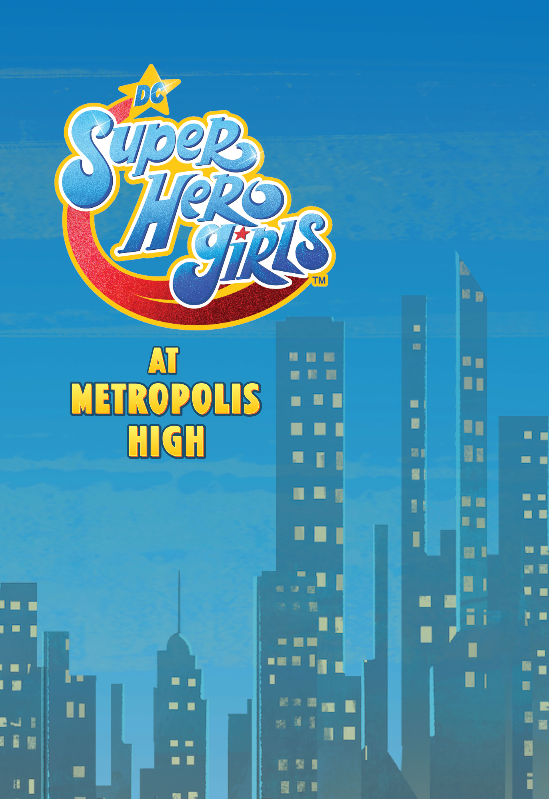 Read online DC Super Hero Girls: At Metropolis High comic -  Issue # TPB - 2