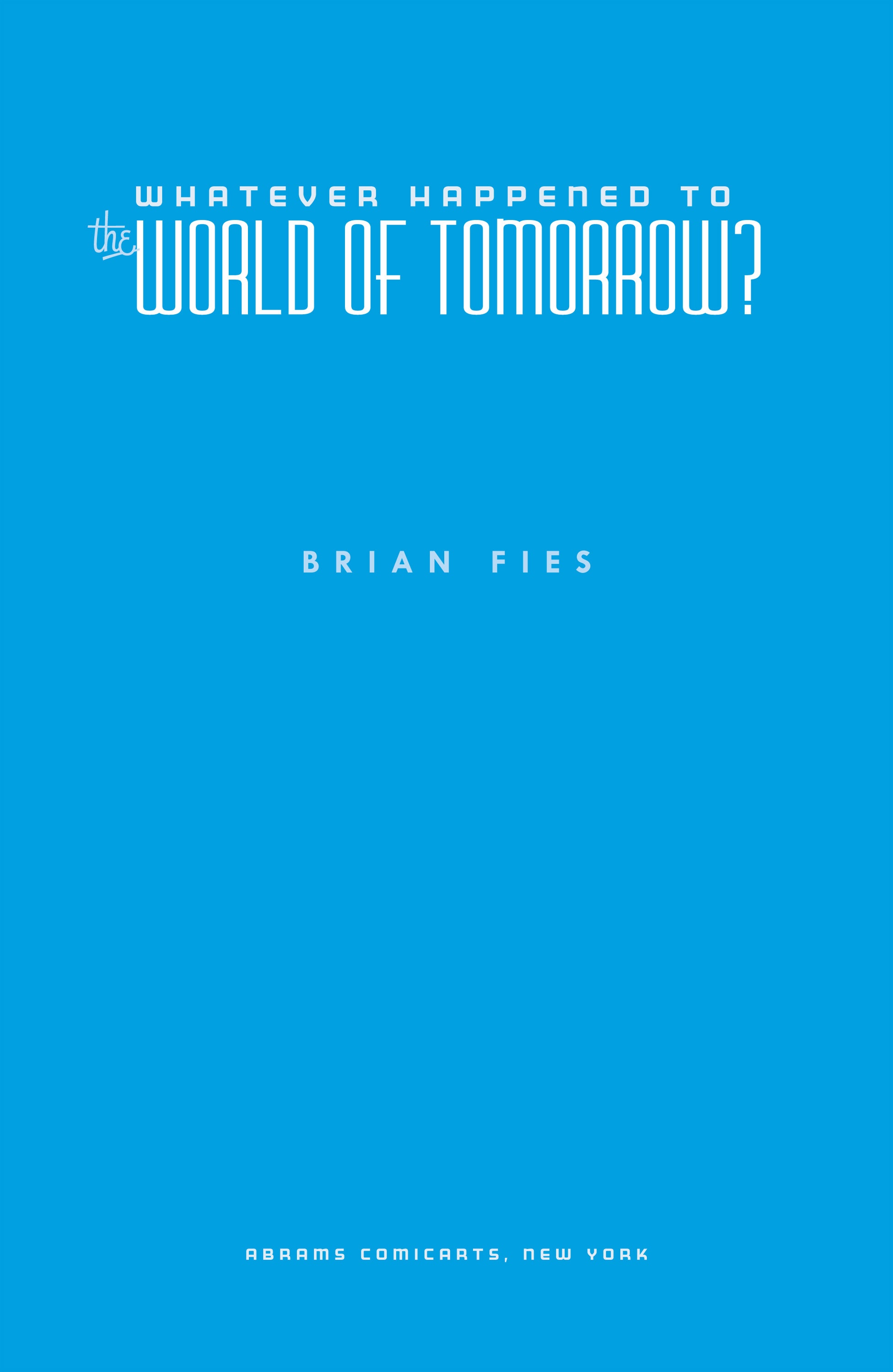 Read online Whatever Happened to the World of Tomorrow? comic -  Issue # TPB (Part 1) - 5