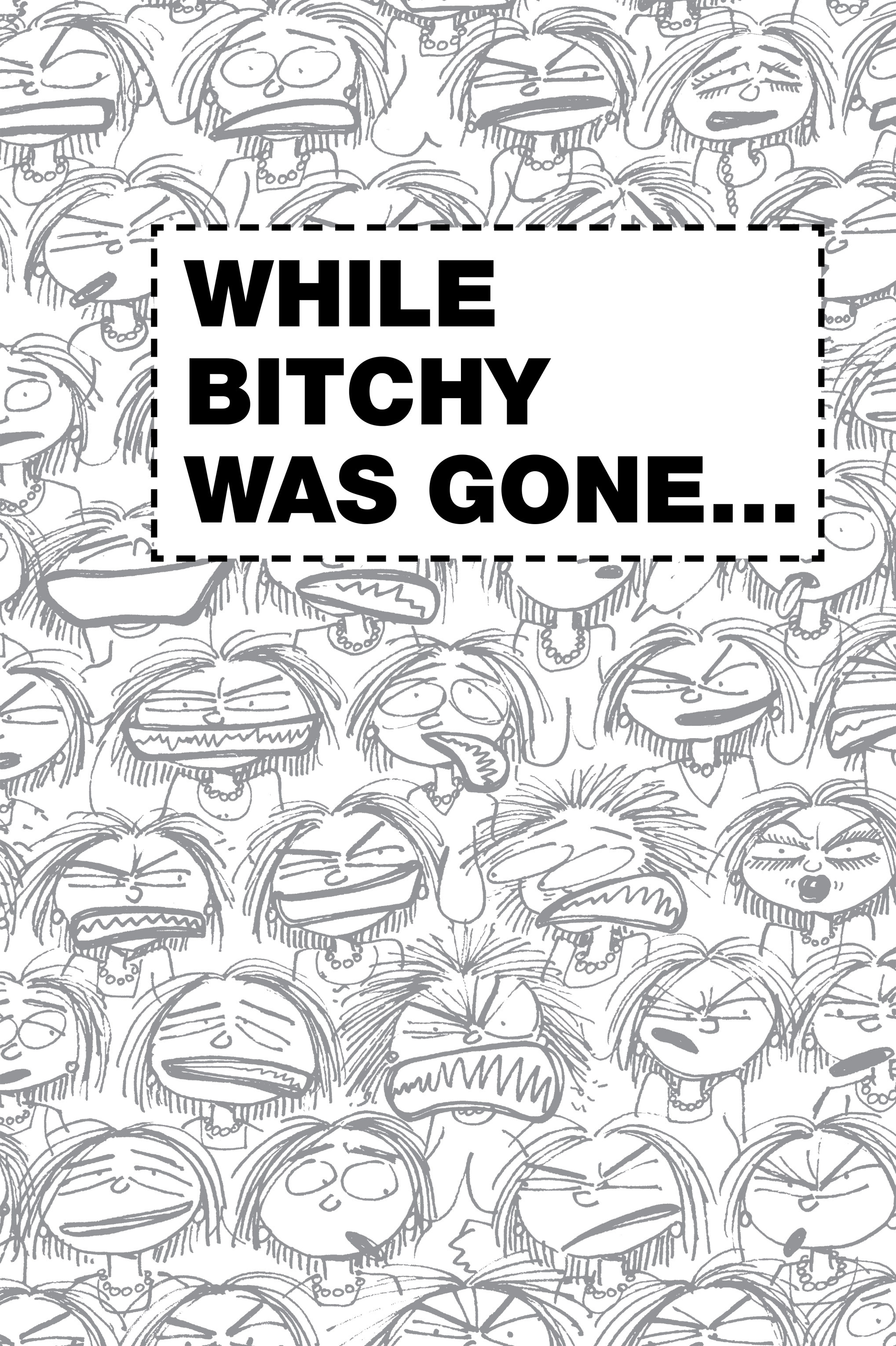 Read online Life's a Bitch: The Complete Bitchy Bitch Stories comic -  Issue # TPB (Part 1) - 59