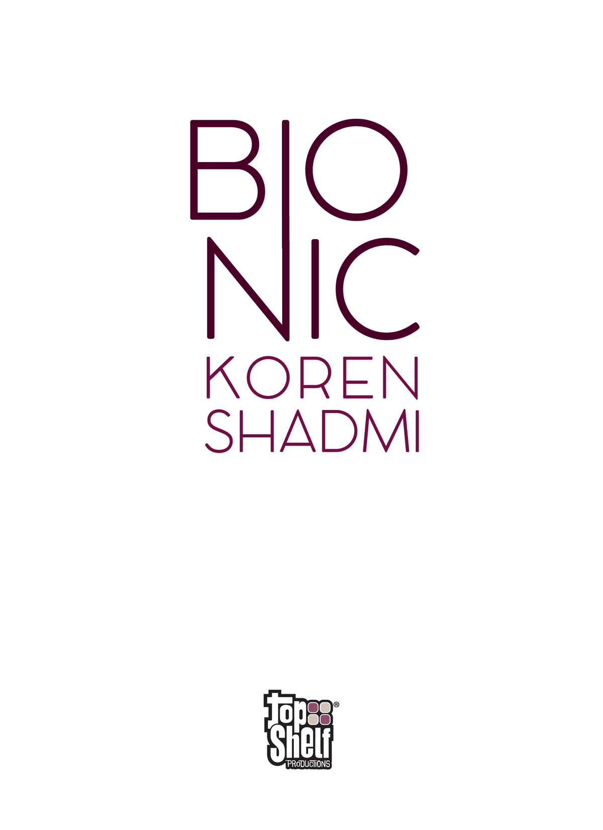 Read online Bionic comic -  Issue # TPB (Part 1) - 5