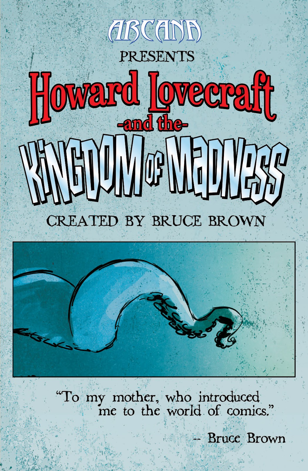 Arcana Studio Presents: Howard Lovecraft & The Kingdom of Madness issue Full - Page 3