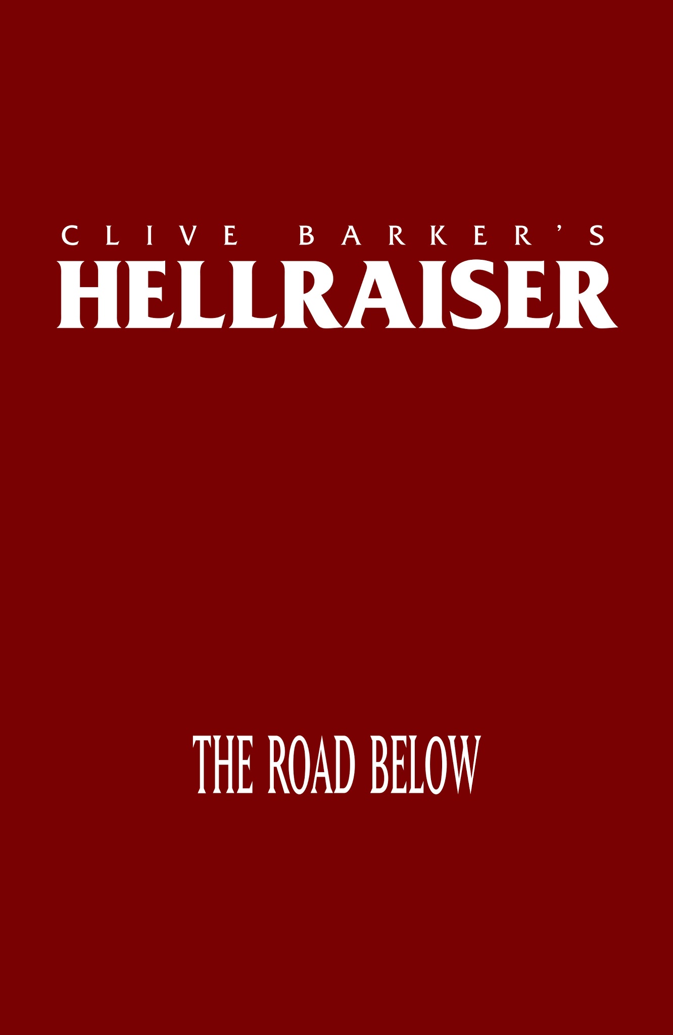 Read online Clive Barker's Hellraiser: The Road Below comic -  Issue # TPB - 2