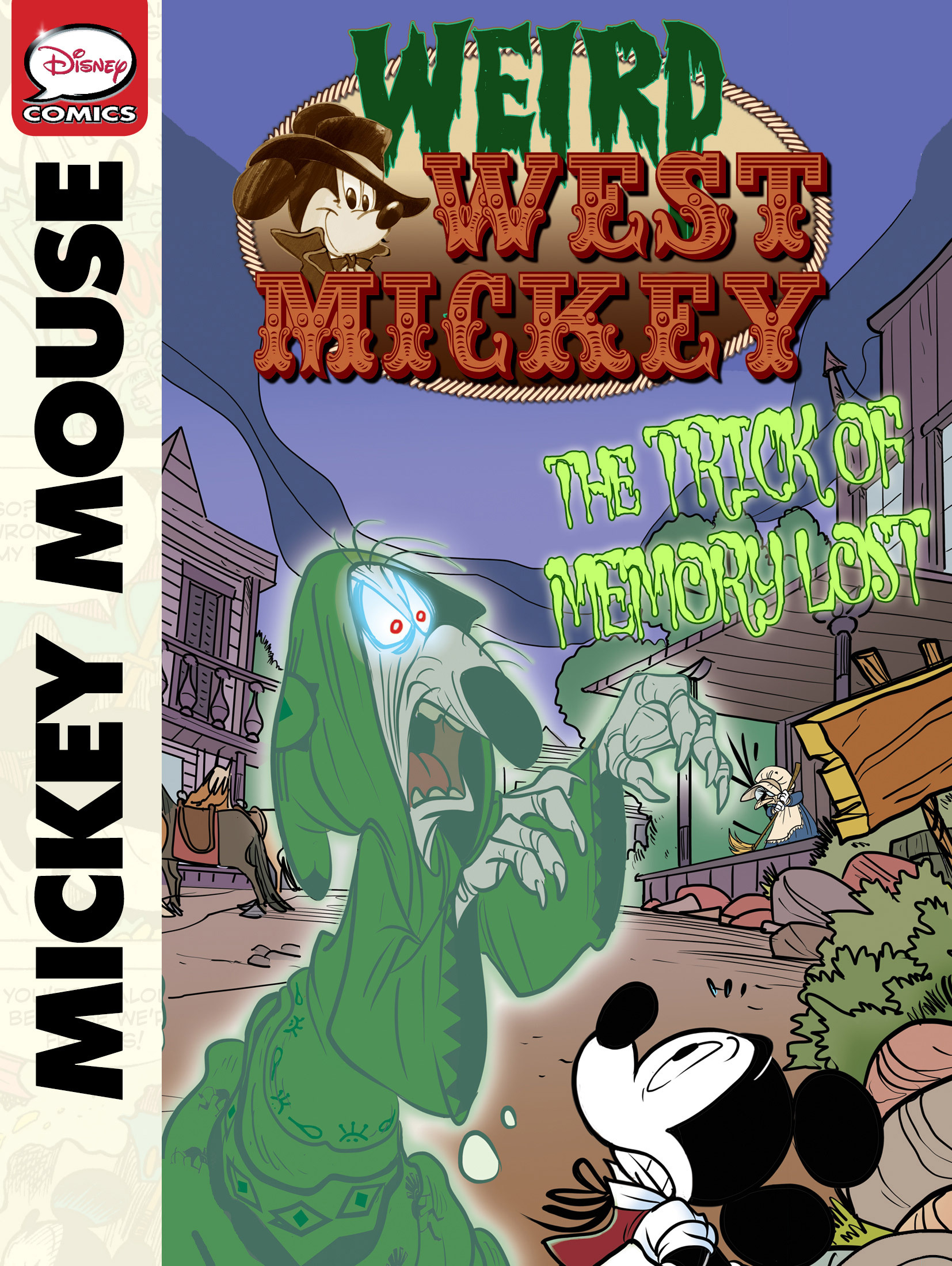 Read online Weird West Mickey: The Trick of Memory Lost comic -  Issue # Full - 1