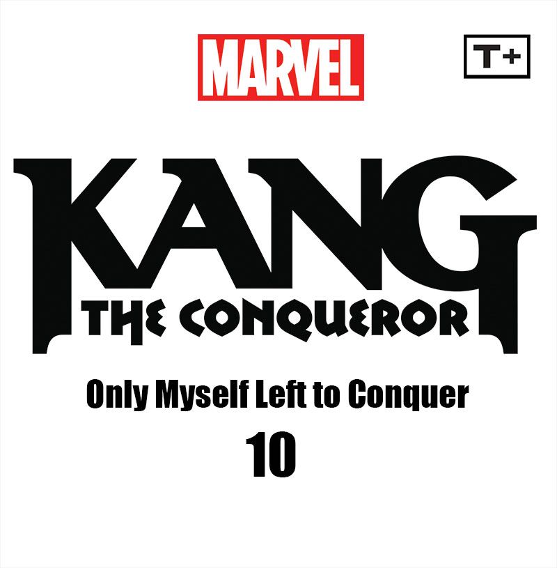 Read online Kang the Conqueror: Only Myself Left to Conquer Infinity Comic comic -  Issue #10 - 2